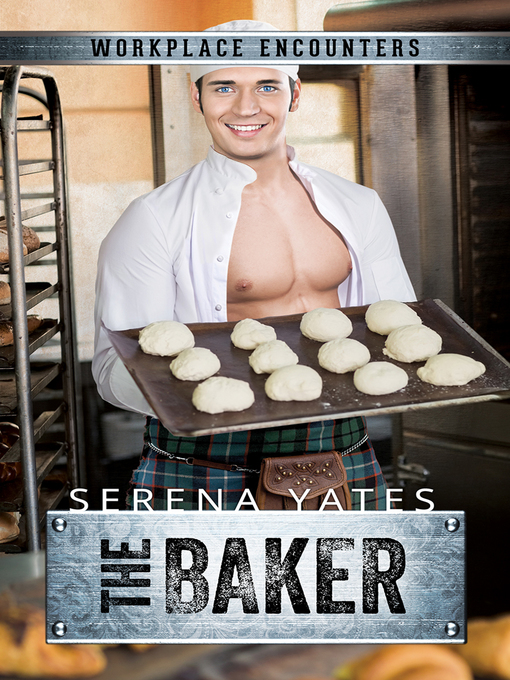 Title details for The Baker by Serena Yates - Available